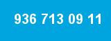 936 713 09 11 936 713 09 11